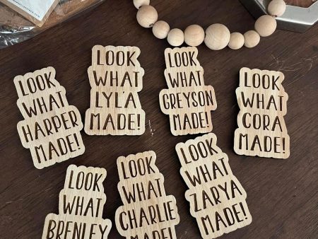 2.5”x4” Offset  Look What I Made  Wooden Magnet – Personalized Keepsake Hot on Sale