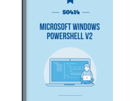 50414: Microsoft Windows PowerShell v2 for Administrators Courseware on Sale