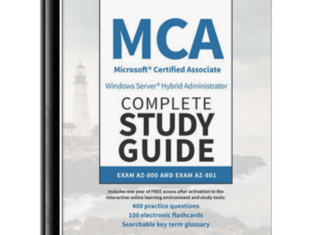 MCA Windows Server Hybrid Administrator Complete Study Guide with 400 Practice Test Questions: Exam AZ-800 and Exam AZ-801 For Sale