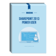 55216: SharePoint 2013 Power User Courseware For Discount