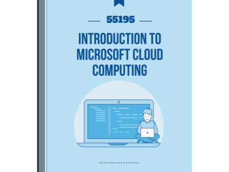 55195: Introduction to Microsoft Cloud Computing Courseware Cheap