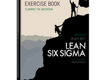 Lean Six Sigma Green & Black Belt Courseware – 140 Exercises and Rationals For Discount