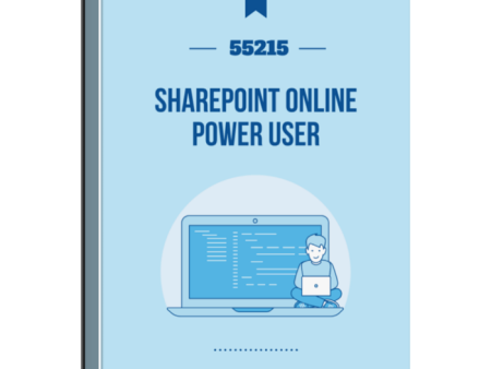 55215: SharePoint Online Power User Courseware on Sale